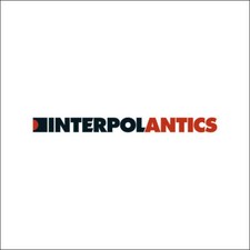 Antics by Interpol (Record