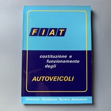 Fiat Costituzione e Funzionamento degli Autoveicoli – 1971 Vehicle Manual