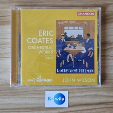 Eric Coates - Orchestral Works