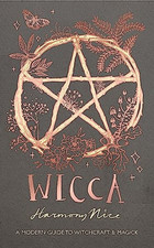 Wicca: A modern guide to witchcraft and magick by Nice, Harmony Book The Cheap