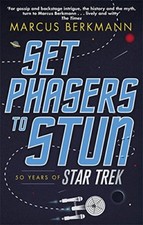 Set Phasers to Stun: 50 Years