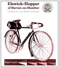 Elswick-Hopper of Barton-on-Humber: The Story of a Gr... by Land, Nigel Hardback
