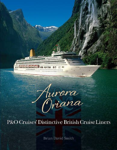 Aurora oriana o cruises - &, p&o