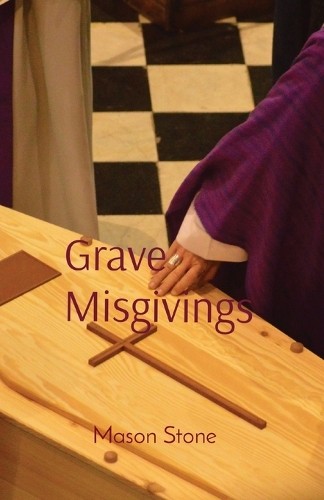 Mason stone grave misgivings - mason,