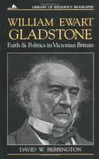 William Ewart Gladstone: Faith