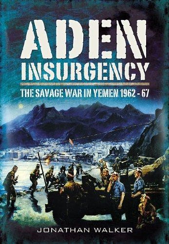 Aden insurgency the - insurgency:, savage