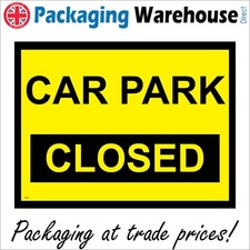 SIGN Car Park Closed Yellow