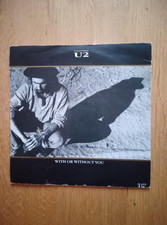 U2 - Wth Or Without You 7" Vinyl 1987 - Joshua Tree - Bono - VG