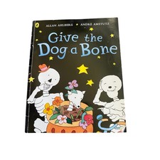 Funnybones: Give the Dog a Bone by Allan Ahlberg (Paperback, 2005)