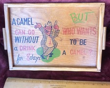 Vintage Wood Bar Tray Camel Can Go Without A Drink But Who Wants to Be a Camel