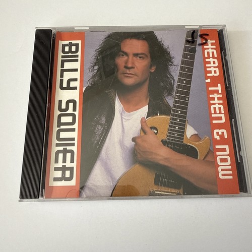 Billy squier hear then - squier, and