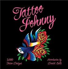Tattoo Johnny: 3,000 Tattoo Designs - Introduction by David Bolt
