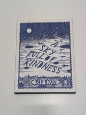 A Sky Full of Kindness Rob