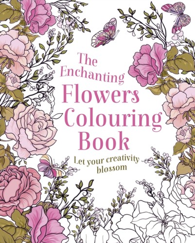 Enchanting flowers colouring - enchanting,