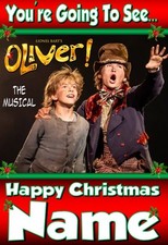 YOU'RE GOING TO SEE OLIVER THE MUSICAL - PERSONALISED  XMAS CARD