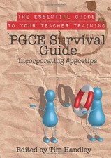 PGCE Survival Guide incorporating #pgc..., Handley, Tim
