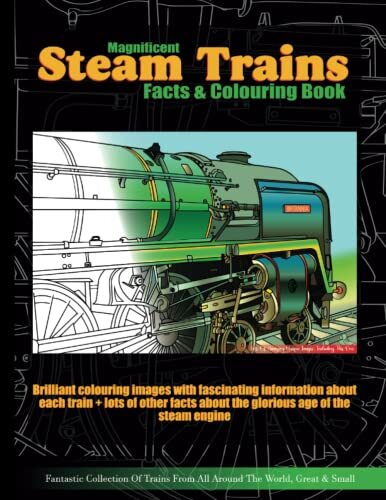 Magnificent steam trains - magnificent, facts