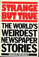 Strange But True: World's