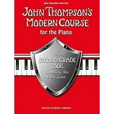 John Thompson's Modern Course For Piano: The Second Grade Book (Revised Edition)