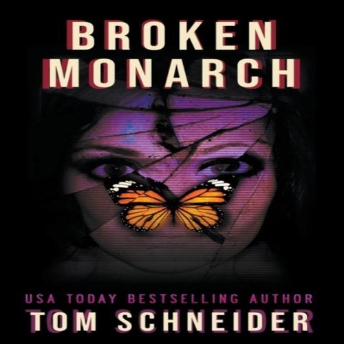 Broken monarch tom schneider - broken,