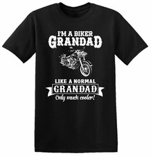 I'm A Biker Grandad Like A Normal Grandad T Shirt Motorbike Bike Birthday Top Te