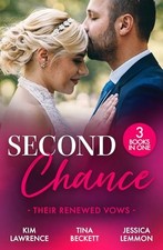 Second Chance: Their Renewed Vows: Three royal romances... - Lawrence, Kim