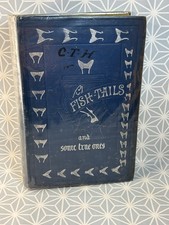 Fish-tails and some true ones. 100% Original Super Rare Fishing Book 1st ED 1897