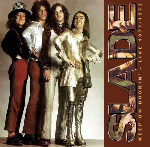Slade keep rockin live - keep,