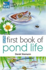 RSPB First Book of Pond Life By Derek Niemann
