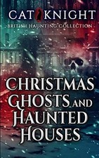 Christmas ghosts and - ghosts, haunted