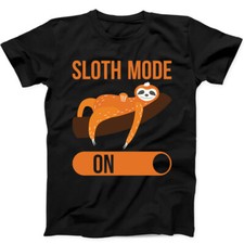 Sloth Mode On Lazy Animal Best