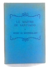 Le Maitre de Santiago (Henry De Montherlant - 1955) (ID:58924)
