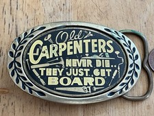 Old Carpenters Never Die buckle Carpenter Buckle Brass VGC Size~85x55mm