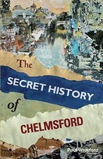 The Secret History of Chelmsford