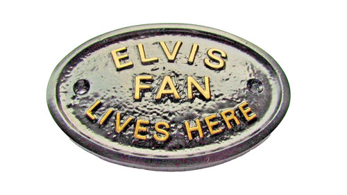 Elvis fan lives here - fan,
