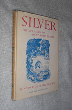 SILVER. HAIG-BROWN. 1946. 1st BERNARD VENABLES EDITION HARDBACK. DJ. ILLUSTRATED