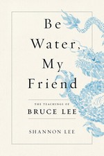 Water friend bruce lee - my,