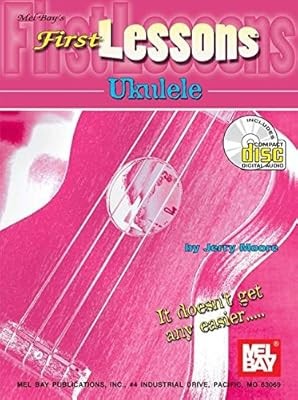 First lessons ukulele moore - lessons, ukulele,