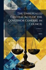The Unrepealed Central Acts of