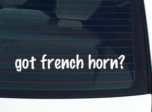 Got french horn car - horn?, decal