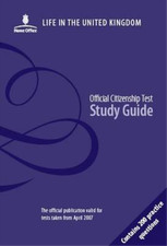 Life in the United Kingdom: Official Citizenship Test Study Guide: A Journey to 