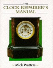Clock Repairer's Manual