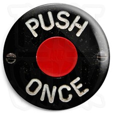 Push Once - Retro Bus Bell Button - 25mm PSV Badges with Fridge Magnet Option