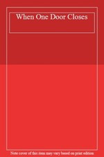 When One Door Closes By Joan