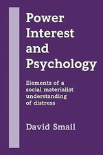 Power, Interest and Psychology by D. J. Smail