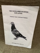 ? The Young-Bird Sickness Explained by F.D.W. Harper 1996 Pigeon Racing Vet Gui