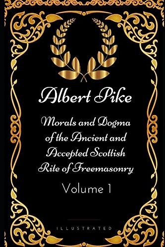 Morals and dogma the - and, of