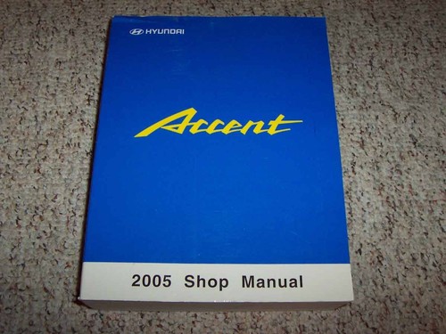 2005 hyundai accent workshop - 2005,