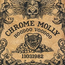 Chrome Molly - Hoodoo Voodoo - Chrome Molly CD K4VG The Cheap Fast Free Post