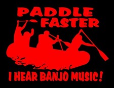 Paddle Faster I Hear Banjo